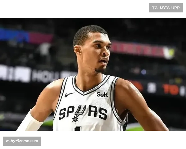 波波维奇文班亚马使用策略 背靠背21分钟高效输出